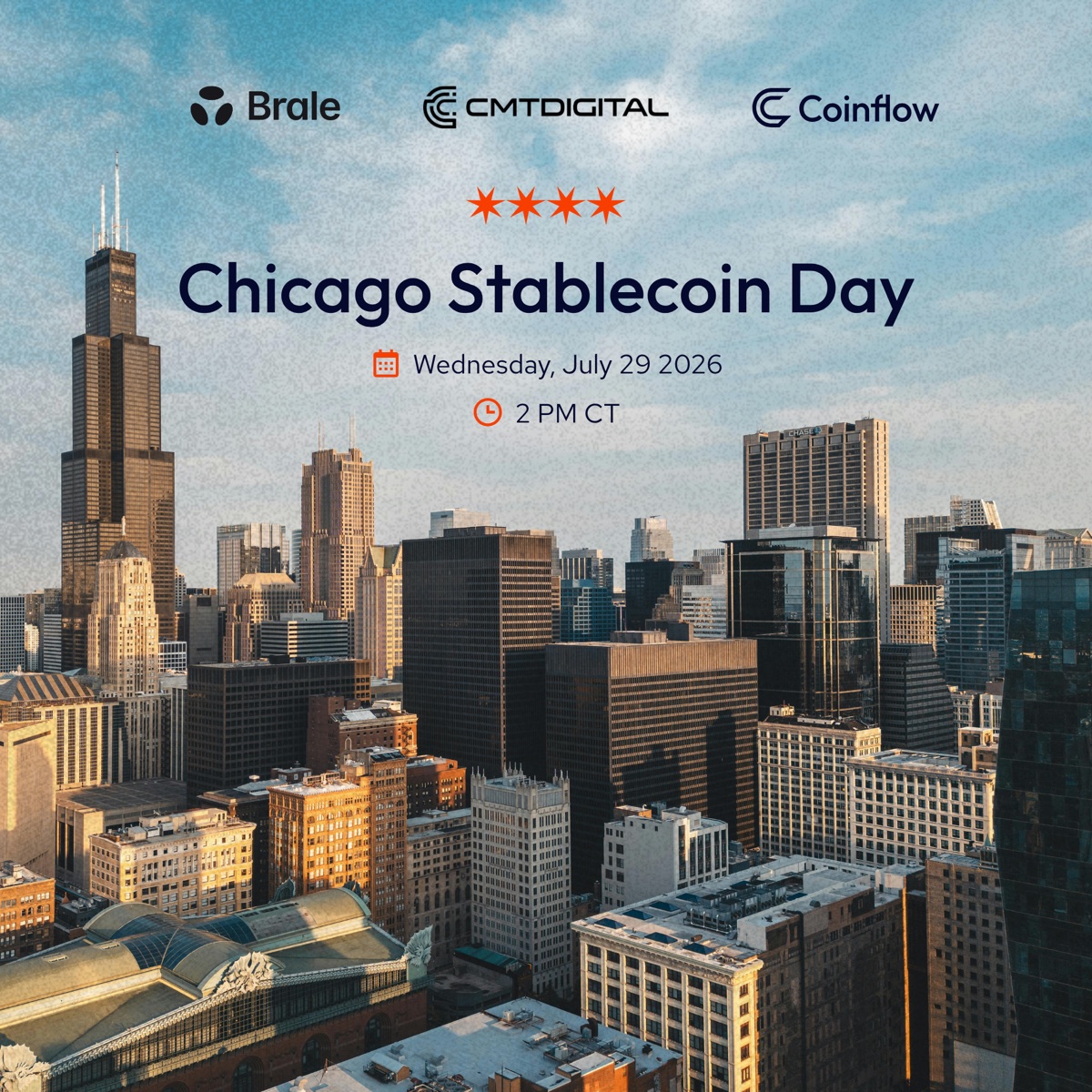 Chicago Stablecoin Day — Wednesday, July 29 2026, 2 PM CT. River North, Chicago. Co-hosted by Brale, CMT Digital, and Coinflow.